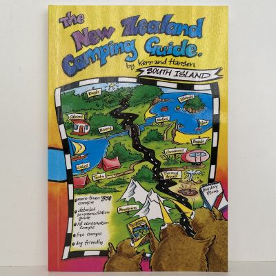 THE NEW ZEALAND CAMPING GUIDE: South Island 2001