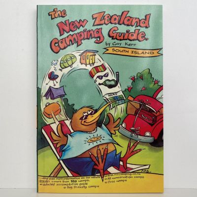THE NEW ZEALAND CAMPING GUIDE: North & South Islands 2004
