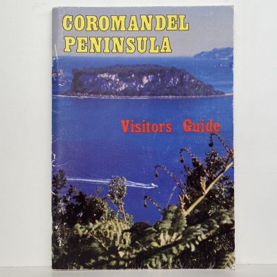 COROMANDEL PENINSULA: Visitors Guide