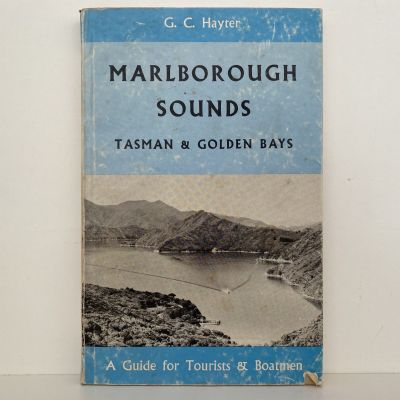 MARLBOROUGH SOUNDS: Tasman & Golden Bays, A Guide for Tourist & Boatman