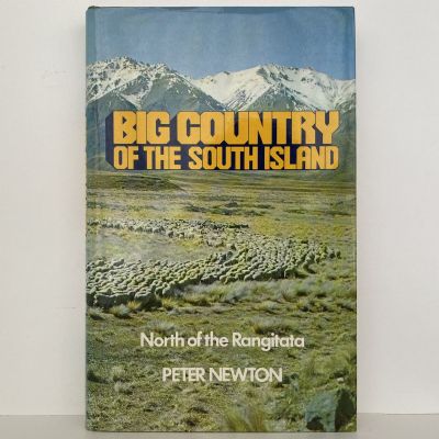 BIG COUNTRY OF THE SOUTH ISLAND: North of the Rangitata