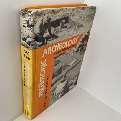 PREHISTORIC ARCHEOLOGY: A Brief Introduction