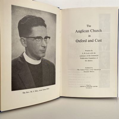 The Anglican Church in Oxford and Cust 1865-1965