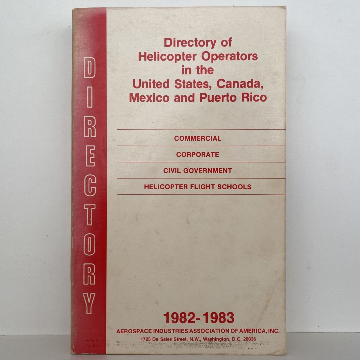 Directory of Helicopter Operators in the USA, Canada, Mexico, Puerto Rico 1982