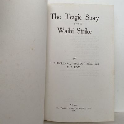 The Tragic Story of the Waihi Strike