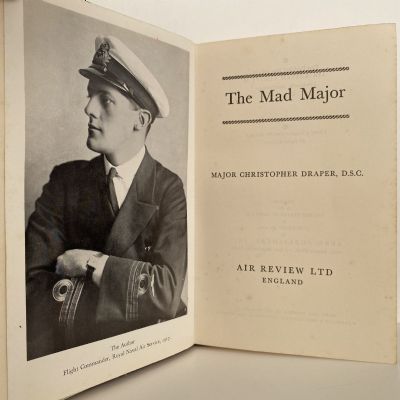 THE MAD MAJOR: Autobiography of Major Christopher Draper D.S.C.