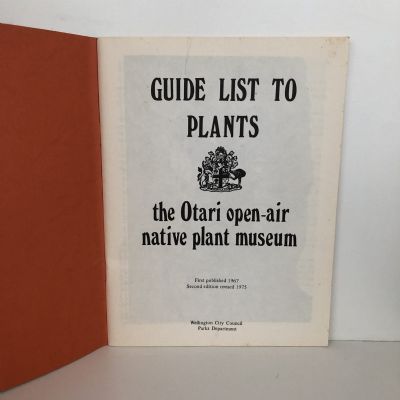 GUIDE LIST TO PLANTS: The Otari open-air native plant museum