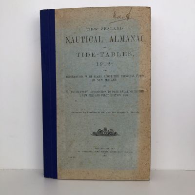 NEW ZEALAND NAUTICAL ALMANAC and TIDE TABLES 1912