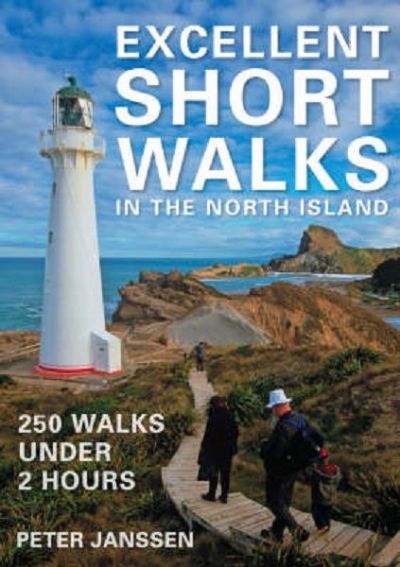 EXCELLENT SHORT WALKS in the North Island 