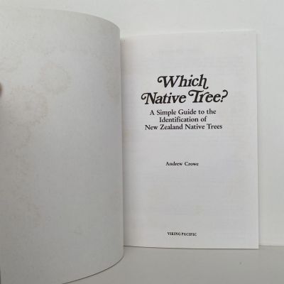 WHICH NATIVE TREE? A Guide to the Identification of New Zealand Native Trees