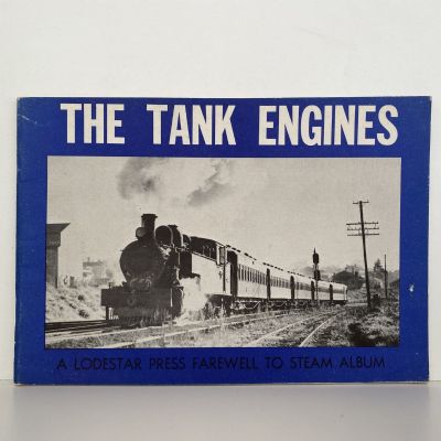 THE TANK ENGINES: A Farwell to Steam Album - No. 1
