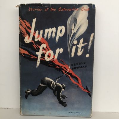 JUMP FOR IT ! Stories of the Caterpillar Club