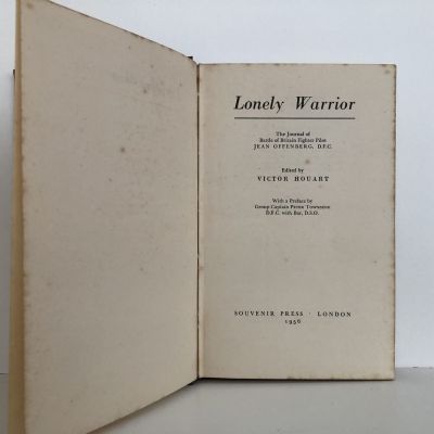 LONELY WARRIOR: The Journal of Battle of Britain Fighter Pilot Jean Offenberg