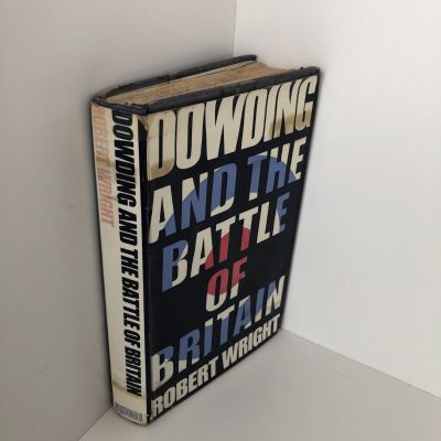 DOWDING AND THE BATTLE OF BRITAIN