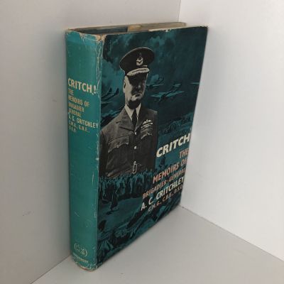 CRITCH: The Memoirs of Brigadier General A. C. Critchley