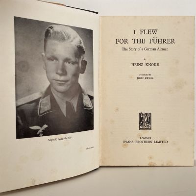 I FLEW FOR THE FUHRER: The Story of A German Airman