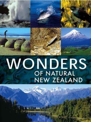 Wonders of Natural New Zealand