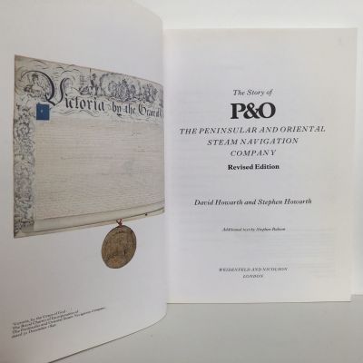THE STORY OF P&O: Peninsular and Oriental Steam Navigation Company