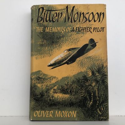 BITTER MONSOON: The Memoirs of a Fighter Pilot