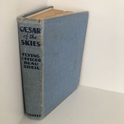 CAESAR OF THE SKIES: The Life Story of Sir Charles Kingsford-Smith, M.C., A.F.C.