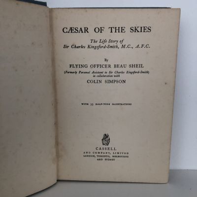 CAESAR OF THE SKIES: The Life Story of Sir Charles Kingsford-Smith, M.C., A.F.C.