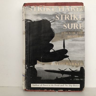 STRIKE HARD, STRIKE SURE: Epics of the Bombers