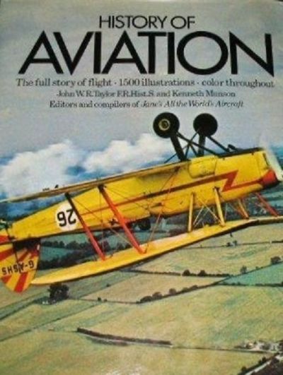 HISTORY OF AVIATION the Full Story of Flight - 1500 Illustrations 