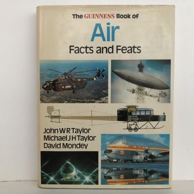 THE GUINNESS BOOK OF: Air Facts and Feats