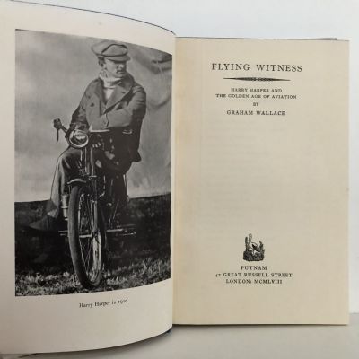 FLYING WITNESS: Harry Harper and the Golden Age of Aviation