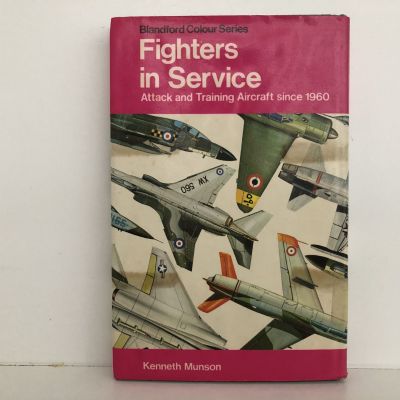 FIGHTERS IN SERVICE: Attack and Training Aircraft since 1960