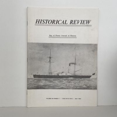 HISTORICAL REVIEW: Bay of Plenty Journal of History - Vol. 38, No. 1 - May 1990