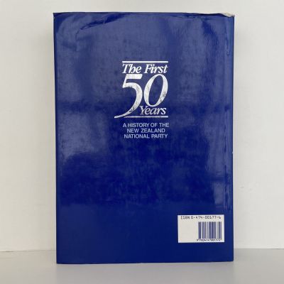 NEW ZEALAND NATIONAL PARTY: The First 50 Years