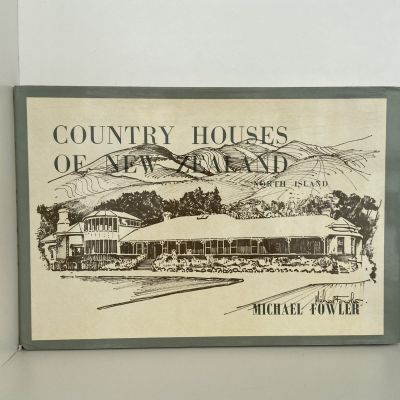 COUNTRY HOUSES OF NEW ZEALAND: North Island