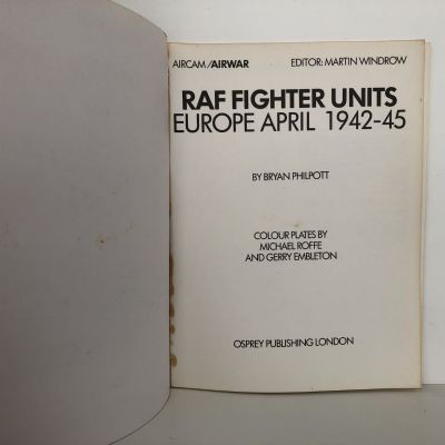 ROYAL AIR FORCE FIGHTER UNITS EUROPE 1942-45