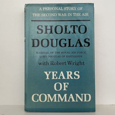 YEARS OF COMMAND: Autobiography Sholto Douglas
