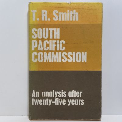 SOUTH PACIFIC COMMISSION: An analysis after twenty-five years