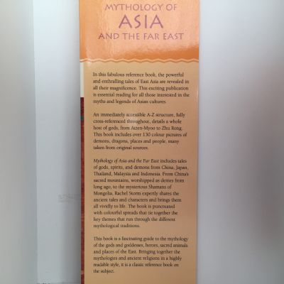 Mythology of Asia and the Far East: Myths and Legends of China Japan Thailand Malaysia and Indonesia