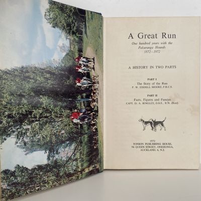 A GREAT RUN: One Hundred Years with the Pakuranga Hounds 1872-1972