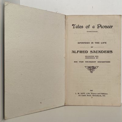 TALES OF A PIONEER: Episodes of the life of Alfred Saunders
