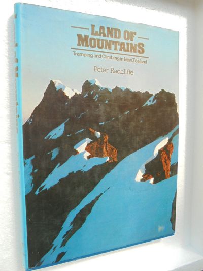 LAND OF MOUNTAINS: Tramping and Climbing in New Zealand