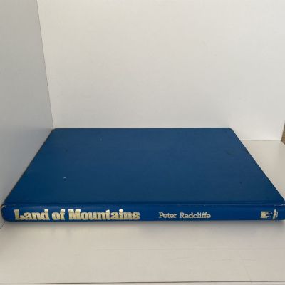 LAND OF MOUNTAINS: Tramping and Climbing in New Zealand