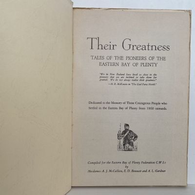 THEIR GREATNESS: Tales of Pioneer Eastern Bay of Plenty