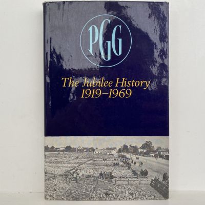 PGG The Jubilee History of Pyne Gould Guinness 1919-1969