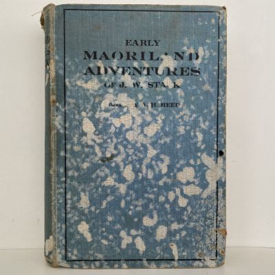 EARLY MAORILAND ADVENTURES of J.W. Stack