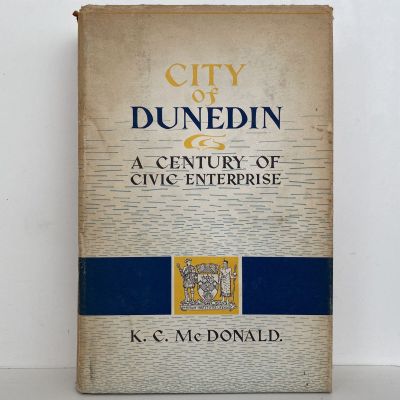 CITY OF DUNEDIN: A Century of Civic Enterprise