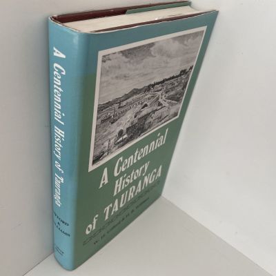 A Centennial History of TAURANGA