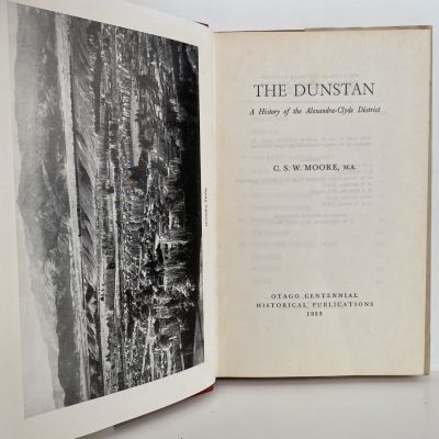 THE DUNSTAN: A History of the Alexandra-Clyde Districts