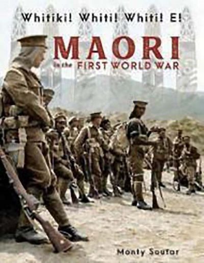 Whitiki! Whiti! Whiti! E!: MAORI in the First World War