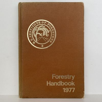 New Zealand Institute of Foresters (Inc) Forestry Handbook 1977