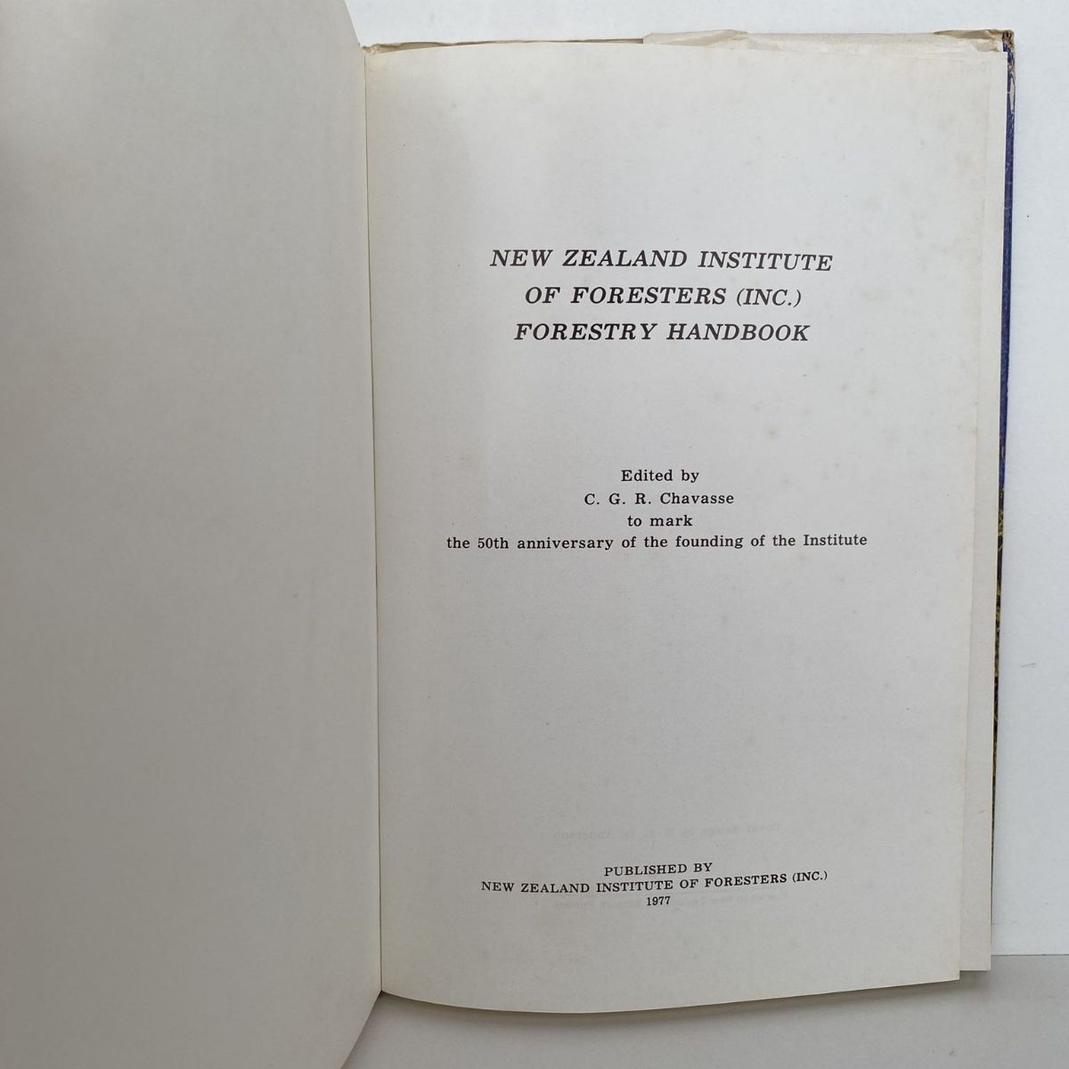 New Zealand Institute of Foresters (Inc) Forestry Handbook 1977
